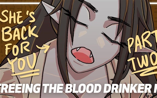 SHE'S BACK # Freeing The Blood Drinker PART 2 # Girlfriend Roleplay [1080p]