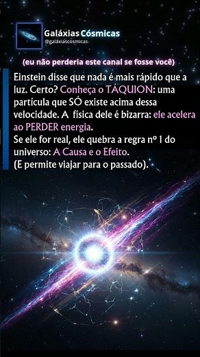Táquion: A Partícula "Proibida" que Quebra a Velocidade da Luz ⚡ #física