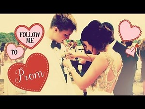 Follow Me Around: PROM NIGHT ☆