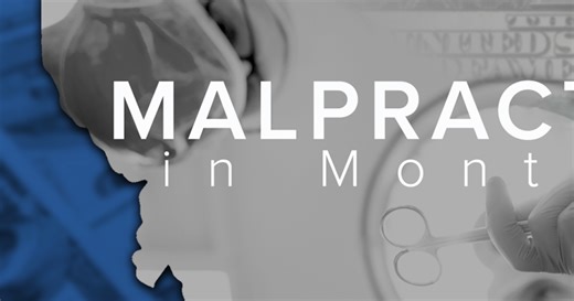 MTN Investigates: Medical Malpractice in Montana