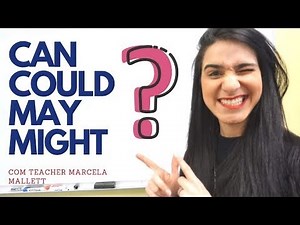 Verbos Modais:  Can -  Could  - May -  Might    Exercícios