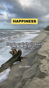 Happiness is the treasure buried within you... #reels #growthmindset #lifelessons #motivation #inspiration #positivevibes #wisdom #trending #quotes #positivity #viralreels | Life's Ideal
