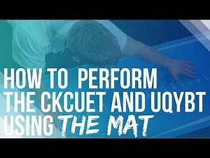 How to perform the CKCUET and UQYBT using the MAT