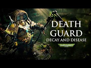 Death Guard: Decay and Disease | Warhammer 40k Lore