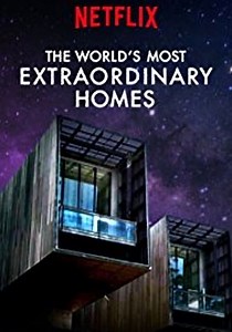 The World's Most Extraordinary Homes - streaming