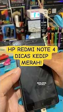 Hp Redmi Note 4 Dicas Kedip Merah! Apakah Tanda Kerusakan Coba Tonton Video Ini