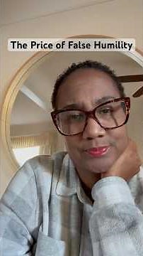 The Price of False Humility