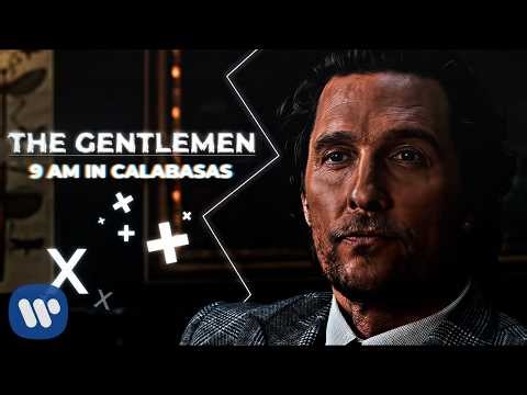 9 AM in Calabasas — The Gentlemen