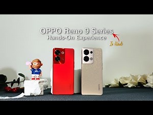 OPPO reno 9 series Unboxing and Hands on review, camera test