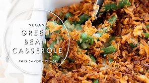 17K views · 25 reactions | This is literally the BEST Vegan Green Bean Casserole I have ever had. It is comforting, creamy and crunchy all at the same time. Perfect holiday side! Get the recipe: https://www.thissavoryvegan.com/vegan-green-bean-casserole/ #thissavoryvegan #veganthanksgiving #veganthanksgivingside | This Savory Vegan | Facebook