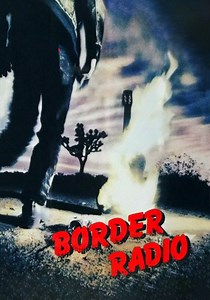 Border Radio streaming: where to watch movie online?