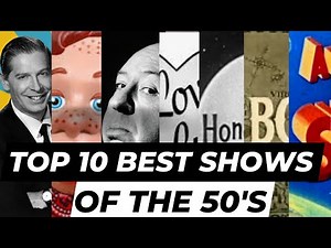My Top Ten Favorite 50's Television Shows Of All Time