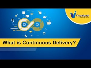 What is Continuous Delivery? | DevOps Training | Visualpath