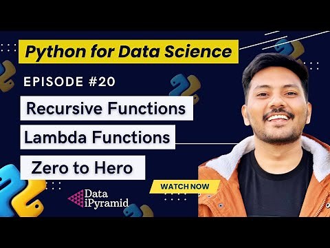 #20 || Recursive Functions and Lambda Functions in Python || Python for Data Science