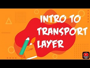 Introduction to Transport Layer