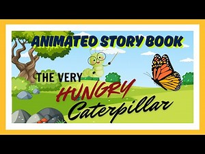 The Very Hungry Caterpillar by Eric Carle-Animated Story Book.