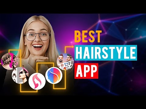 Best Hairstyle Apps: iPhone & Android (Which is the Best Hairstyle App?)