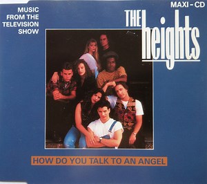 The Heights - How Do You Talk To An Angel