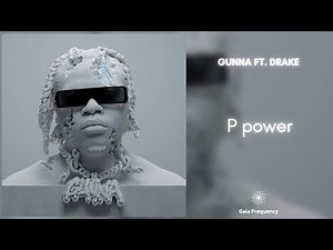 Gunna - P power (feat. Drake) [432Hz]