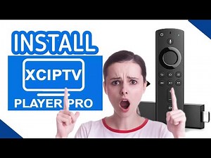 How to install XCIPTV Player Pro App on Firestick or Android TV in 2024