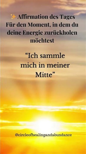 ✨ Wenn du wieder bei dir ankommen möchtest, lies das - Affirmation des Tages