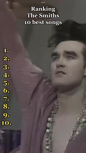 Ranking The Smiths: 10 Best Songs