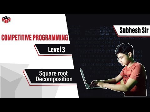 Square Root Decomposition | Competitive Programming
