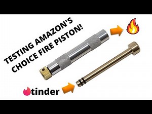 Fire Piston Ignition, American Heritage Brand.