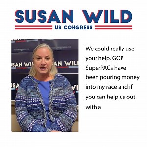 Susan Wild is defending a seat that FiveThirtyEight is calling 𝘁𝗵𝗲 𝗺𝗼𝘀𝘁 𝗰𝗼𝗺𝗽𝗲𝘁𝗶𝘁𝗶𝘃𝗲 𝗱𝗶𝘀𝘁𝗿𝗶𝗰𝘁 𝗶𝗻 𝘁𝗵𝗲 𝗰𝗼𝘂𝗻𝘁𝗿𝘆. The path to the House majority runs through PA-07 so we cannot afford to leave anything to chance. Can Susan count on you to chip in $10 or more right away to ensure she has the resources to defend her seat and stay in Congress advocating for the issues that matter most? | Susan Wild for Congress