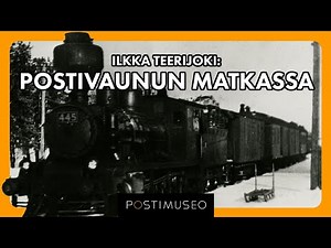Ilkka Teerijoki: Postivaunun matkassa