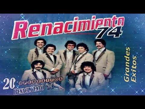 🎶 Grupo Renacimiento 74 🎵Sus 20 Mejores Exitos 💃💖 Cumbias Para Bailar