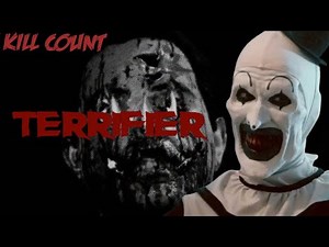 Terrifier (2016) Kill Count