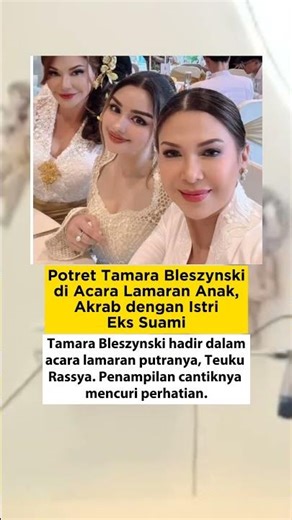 Tamara Bleszynski di Acara Lamaran Anak,