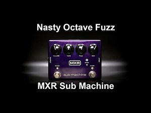 MXR Sub Machine Review/Playthrough
