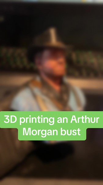 3D Printing Arthur Morgan Bust - Step-by-Step Guide