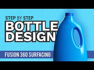 How to Surface Model a Detergent Bottle in Fusion 360