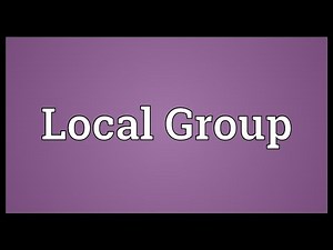 Local Group Meaning