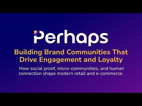 How to Build Brand Communities That Drive Engagement and Loyalty