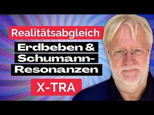 DIETER BROERS Realitätsabgleich: Erdbeben & Schumann Resonanzen
