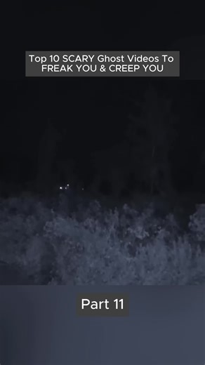 Top 10 SCARY Ghost Videos To FREAK YOU & CREEP YOU - Part 11 #scariest #ghost #horor #viral #fyp