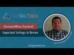 ConnectWise Control: Important Settings to Review