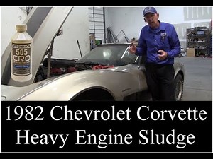 1982 Chevolet Corvette heavy engine sludge