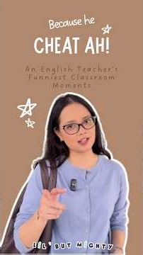 "Because He Cheat Ah!" 🤣 An English Teacher's Funniest Classroom Moments