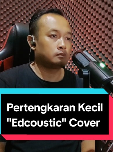 Cover Pertengkaran Kecil yang dipopulerkan oleh Edcoustic dengan Arransement baru. #pertengkarankecil #edcoustic #coversong @Sabar Community @Dunia Nasyid @Munsyid TikToker Official @ramdhan.w