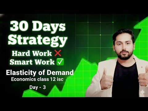 30 Days Strategy| ElasticityofDemand | ISC Economics Class 12 2025| ElasticityofDemand ISC CLASS 12|