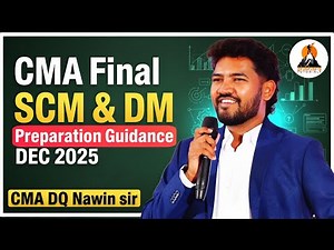 CMA FINAL | SCM & DM | PREPARATION GUIDANCE | DEC 2025 | CMA DQ NAWIN SIR | SHIKHARA TUTORIALS
