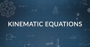 Physics in Motion:Closer Look 2C: Kinematic Equations