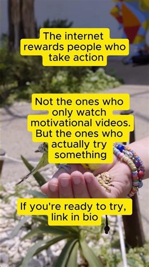 The internet rewards people who take action.