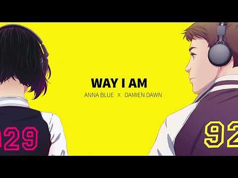 Way I Am (Duet)- Anna Blue & Damien Dawn