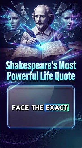 Shakespeare’s Most Powerful Life Quote